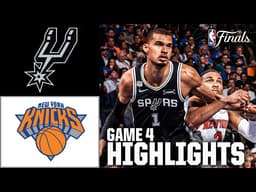NBA Finals Game 4 HIGHLIGHTS: San Antonio Spurs vs. New York Knicks | NBA on ESPN