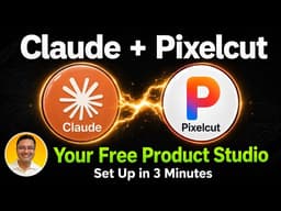 Pixelcut Tutorial — AI Product Photos & Claude Integration