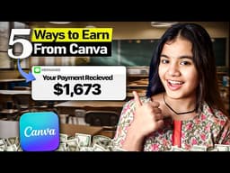 5 Ways To Earn Money From Canva (Beginner to Pro Guide)
