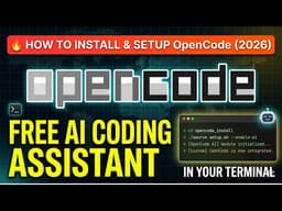 🔥 How to Install & Setup OpenCode – Free AI Coding Assistant in Your Terminal (2026)