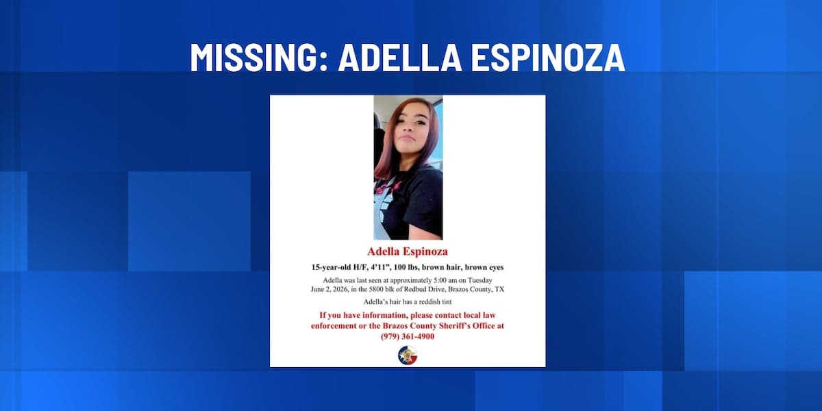 MISSING: 15-year-old Adella Espinoza missing from Brazos County