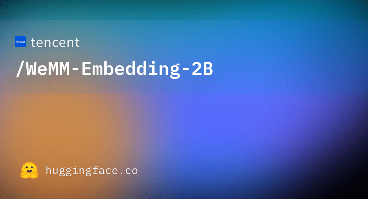 tencent/WeMM-Embedding-2B