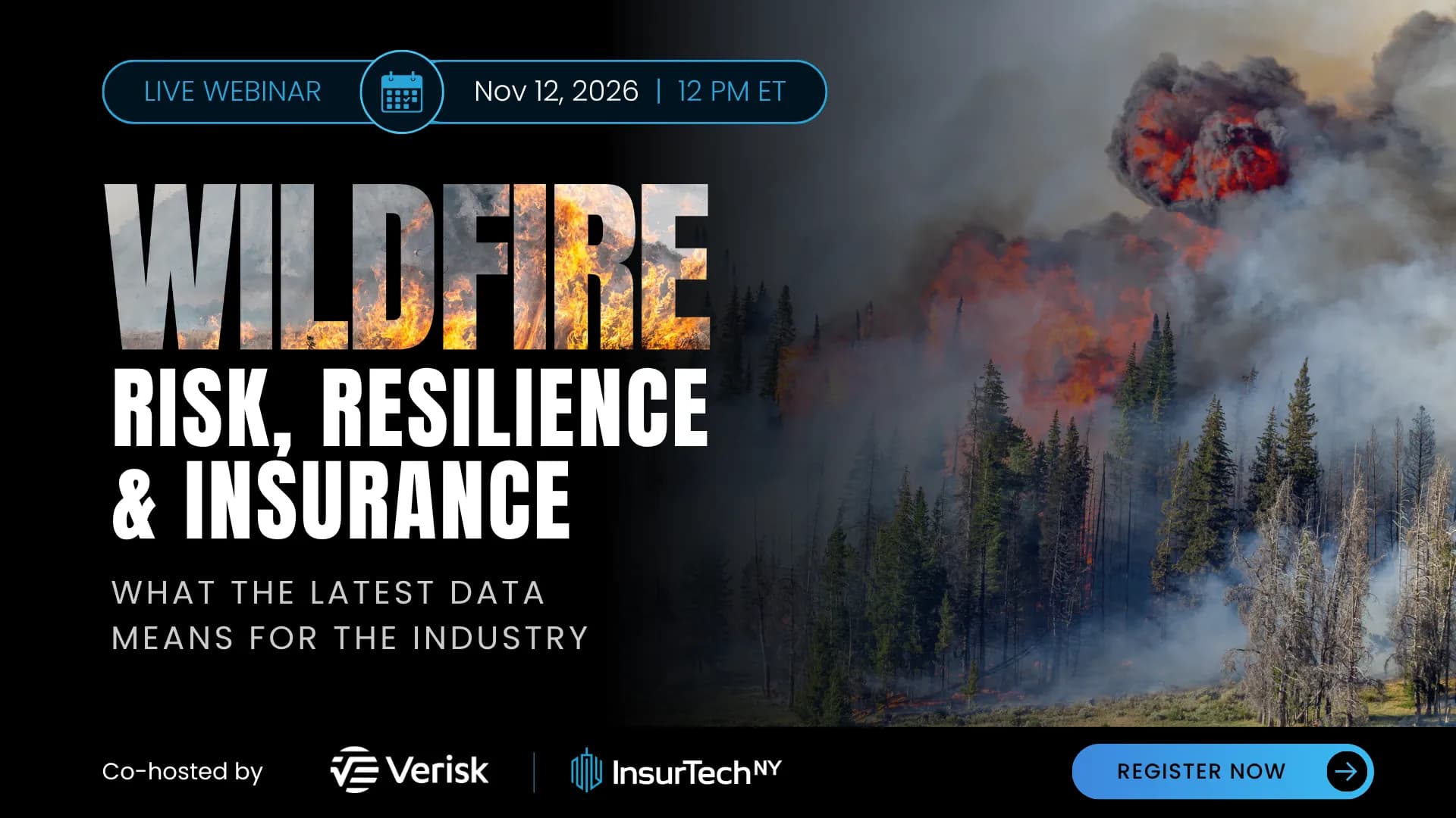 Wildfire Risk & Insurance Webinar | InsurTech NY + Verisk