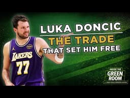Luka Doncic's Trade to the Lakers Set Him Free | Danny Green Breaks It Down | Inside the Green Room