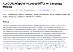 @_akhaliq: ALoDLM

Adaptively Looped Diffusion Language Models

paper: https://t.co/rqxjSWwBIe https://t.co/iaE...