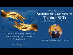 Three Modes of Sustainable Compassion Training with a Guided Meditation
