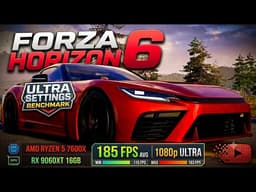 Forza Horizon 6 | Benchmark | RX 9060 XT + Ryzen 5 7600X (1080p Lowest vs Extreme vs Ray Tracing)