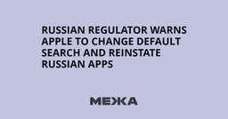 Russian regulator warns Apple to change default search ...
