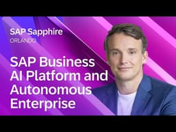 SAP Business AI Platform and Autonomous Enterprise | SAP Sapphire Orlando 2026