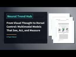 From Visual Thought to Dorsal Control: Multimodal Models That See, Act, and Measure