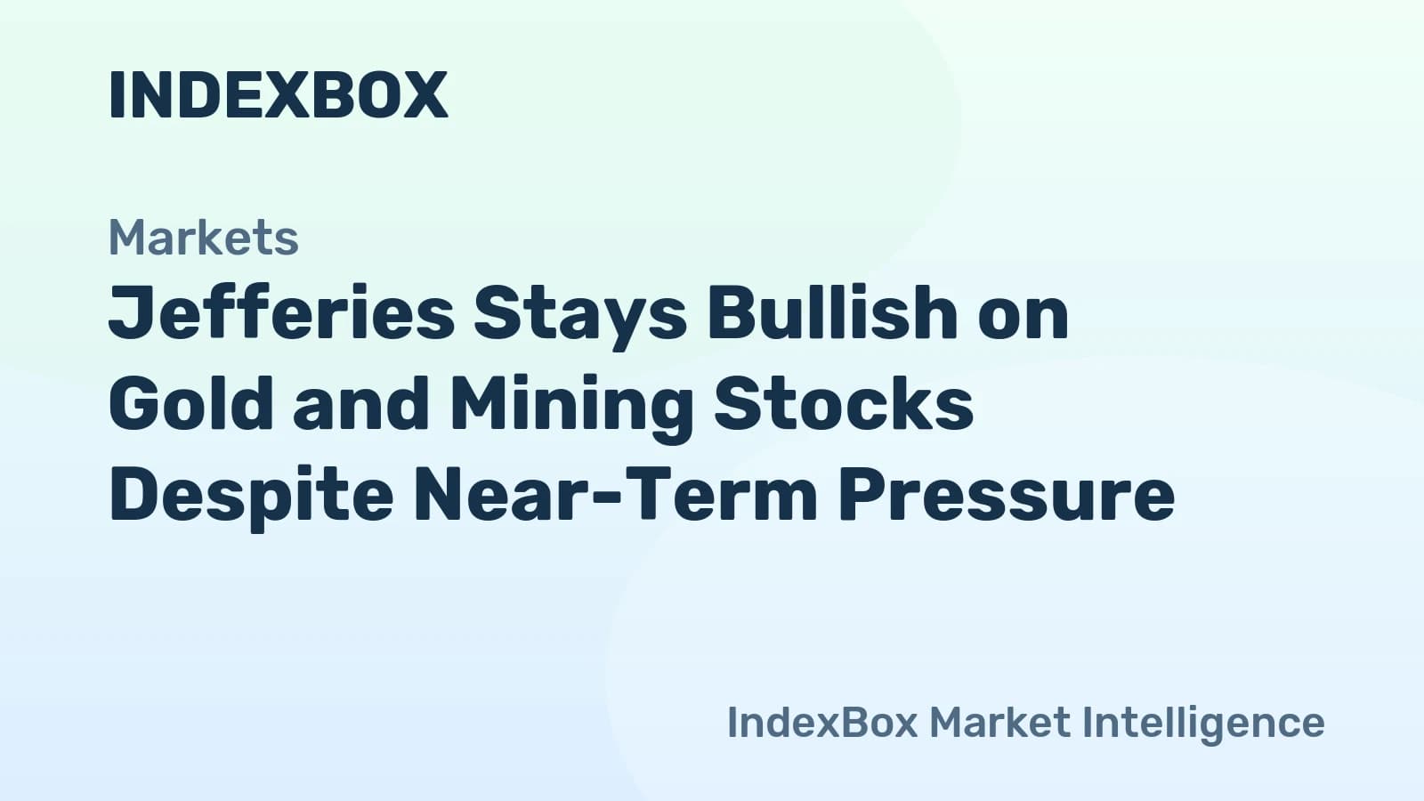 Jefferies Stays Bullish on Gold and Mining Stocks Despite ...
