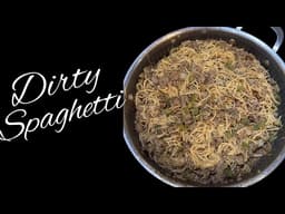 Dirty Spaghetti | Quick & Easy One Pot Pasta Meal
