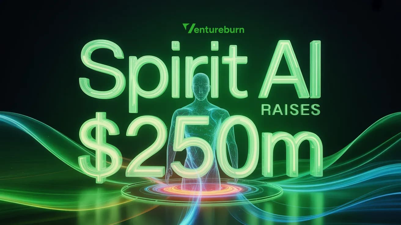 Spirit AI Raises $250M to Advance Embodied Intelligence - Ventureburn