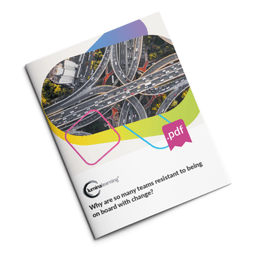 Why are so many teams resistant to being on board with change?