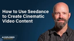 How to Think Like a Filmmaker: AI Video With Seedance