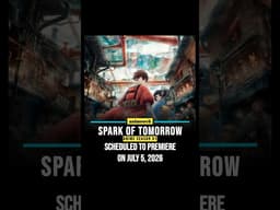 Upcoming anime Sparks of Tomorrow | #sparkoftomorrow #anime #animeshorts #upcominganime