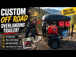 Off Road Overlanding Trailer ~ Sway Bar, Bump Stops, And 180 Awning