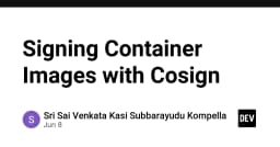 Signing Container Images with Cosign
