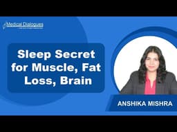 New Study Identifies Sleep Mechanism Linked to Muscle Growth, Fat Loss and Brain Health