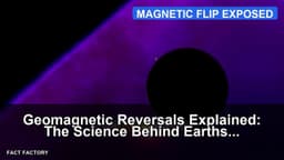Geomagnetic Reversals Explained: The Science Behind ...