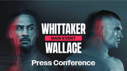 Watch Whittaker vs. Wallace
