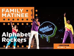 Family Matinee w/ Alphabet Rockers