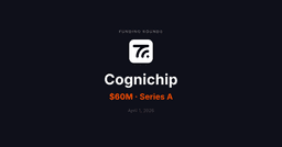 Cognichip Raises $60M Series A for AI Chip Design - TAMradar Funding Rounds Signals