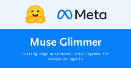 Meta is back with Muse Glimmer: local, agentic, multimodal, and ...