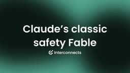 Claude Fable 5 and new safety fables