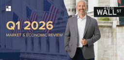 1st Quarter 2026 Market and Economic Review | FSWA Blog