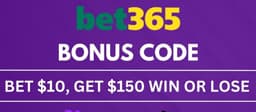 bet365 Bonus Code: Bet $10 Get $150 Win or Lose (8/4)