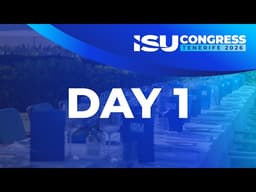 DAY 1 | 60th ORDINARY ISU CONGRESS | TENERIFE 2026