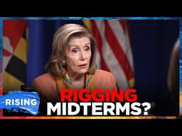 Nancy Pelosi says she believes that GOP may try to cheat in midterms | RISING