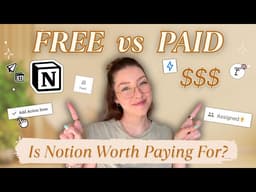 Notion Paid vs Free: How to Choose the Right Plan (+ Which Features You NEED!)