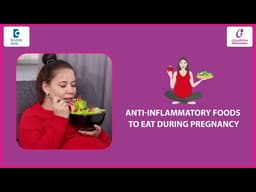 Pregnancy Diet: Best Anti-Inflammatory Foods  - Dr. Supritha Rangaswamy | Doctors' Circle