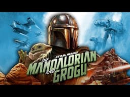 The Mandalorian & Grogu: Everything You Need to Know Before You Watch! [NO spoiler]【Star Wars Film】