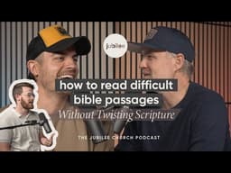 How to Read Difficult Bible Passages Without Twisting Scripture