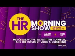 The HR Morning Show: Meta's Leaked Layoff Memo & TA Anti-Trust Lawsuits