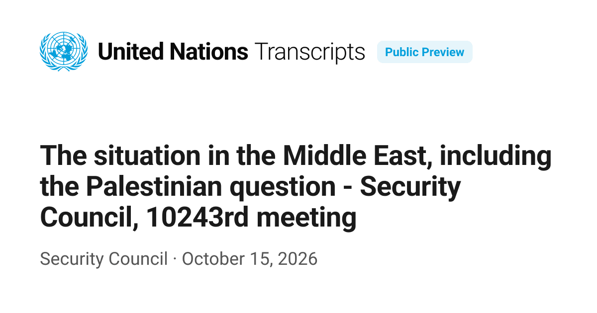 The situation in the Middle East, including the Palestinian ...