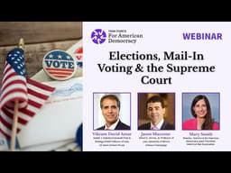 Elections, Mail-In Voting & the Supreme Court With Vikram Amar & Jason Mazzone | TFAD Webinar