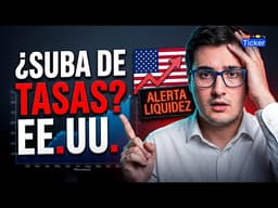¿Se viene una SUBA de TASAS en EE.UU.? 🇺🇸 Impacto en tus Inversiones | #DetrasDelTicker
