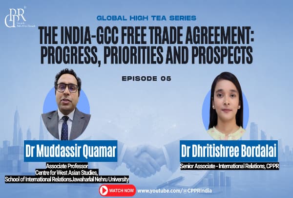 The India-GCC Free Trade Agreement | GHT EP.3