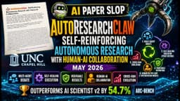 AutoResearchClaw: Self-Reinforcing Autonomous Research with Human-AI Collaboration (May 2026)