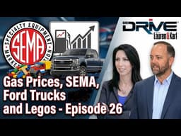 Why Gas Prices Won’t Drop + Ford’s Lego Move +Saving Race Tracks | The Drive Ep. 26