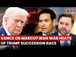 Vance Or Rubio?, Trump's Succession Race Heats Up Amid War With Iran | US Politics