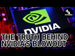 The REAL Story Behind NVIDIA’s Earnings BLOWOUT...