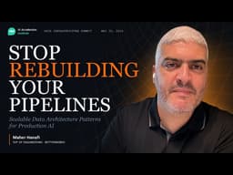 Stop Rebuilding Your AI Pipelines: The Hidden 90% of Production AI Infrastructure - Maher Hanafi
