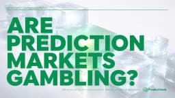 Are Prediction Markets Gambling? The Debate Explained