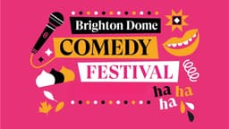 BRIGHTON DOME COMEDY FESTIVAL RETURNS