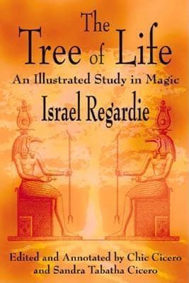 The Tree of Life: An Illustrated Study in Magic by Israel Regardie